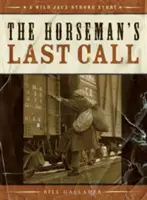 Poslední volání jezdce - Horseman's Last Call