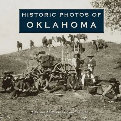 Historické fotografie Oklahomy - Historic Photos of Oklahoma