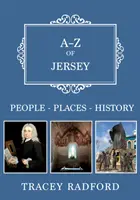 A-Z Jersey - místa-lidé-historie - A-Z of Jersey - Places-People-History