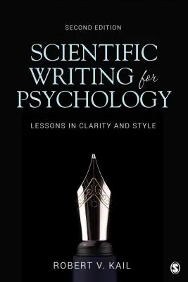 Scientific Writing for Psychology: Lekce srozumitelnosti a stylu - Scientific Writing for Psychology: Lessons in Clarity and Style