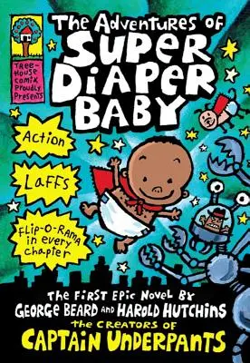 Dobrodružství super plenkového dítěte: A Graphic Novel (Super Diaper Baby #1): Od tvůrce Kapitána Prádla (Captain Underpants) - The Adventures of Super Diaper Baby: A Graphic Novel (Super Diaper Baby #1): From the Creator of Captain Underpants