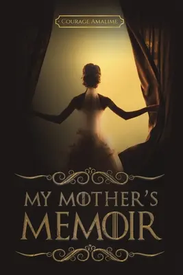 Vzpomínky mé matky - My Mother's Memoir
