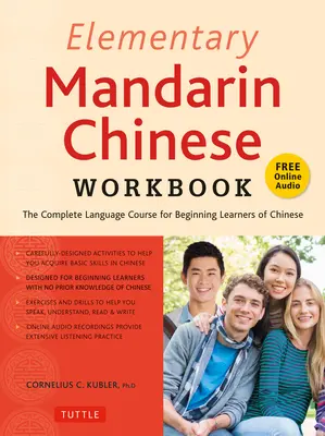 Cvičebnice čínštiny pro základní školy: Naučte se mluvit, číst a psát čínsky snadným způsobem! (doprovodné audio) - Elementary Mandarin Chinese Workbook: Learn to Speak, Read and Write Chinese the Easy Way! (Companion Audio)