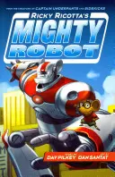 Mocný robot Rickyho Ricotty - Ricky Ricotta's Mighty Robot