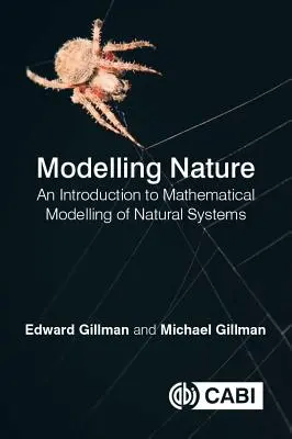Modelování přírody: An Introduction to Mathematical Modelling of Natural Systems (Úvod do matematického modelování přírodních systémů) - Modelling Nature: An Introduction to Mathematical Modelling of Natural Systems