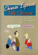 Čínský expres: Mluvit čínsky - Chinese Express: Talk Chinese