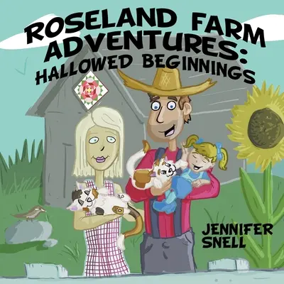 Dobrodružství na farmě Roseland: Svěcené začátky - Roseland Farm Adventures: Hallowed Beginnings