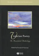 Victorian Poetry: Annotated Anthology - Victorian Poetry: An Annotated Anthology