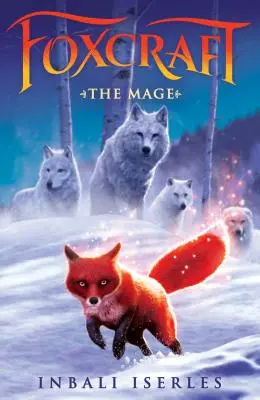 Mág (Foxcraft, kniha 3), 3 - The Mage (Foxcraft, Book 3), 3