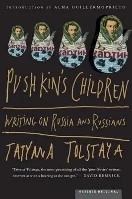 Puškinovy děti: Puškynovy spisy o Rusku a Rusech - Pushkin's Children: Writing on Russia and Russians