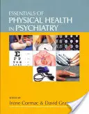 Základy tělesného zdraví v psychiatrii - Essentials of Physical Health in Psychiatry