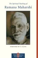 Duchovní učení Ramany Maharšiho - The Spiritual Teaching of Ramana Maharshi