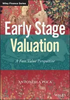 Early Stage Valuation: Pohled na reálnou hodnotu - Early Stage Valuation: A Fair Value Perspective