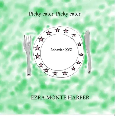 Vybíravý jedlík, vybíravý jedlík - Picky eater, Picky eater