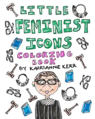 Malé feministické ikony - omalovánky - Little Feminist Icons Coloring Book
