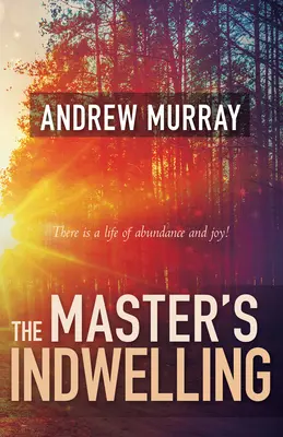 Mistrovo přebývání - The Master's Indwelling