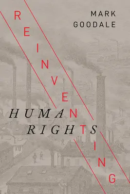 Znovuobjevování lidských práv - Reinventing Human Rights