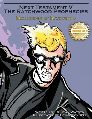 Ratchwoodovy bludy: Pátý svazek Příštího zákona - Delusions of Ratchwood: The Fifth Volume of Next Testament