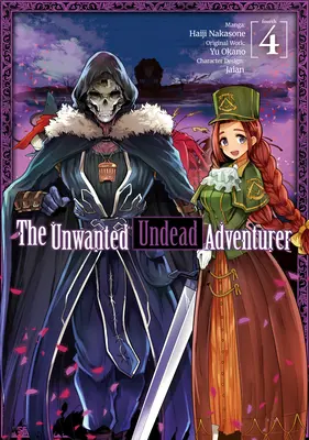 Nechtěný nemrtvý dobrodruh (Manga): Svazek 1: Svazek 4 - The Unwanted Undead Adventurer (Manga): Volume 4