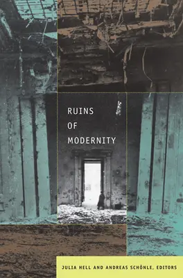 Ruiny moderny - Ruins of Modernity