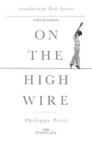 Na vysokém laně - s úvodem Paula Austera - On the High Wire - With an introduction by Paul Auster