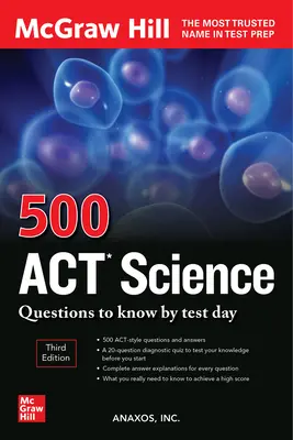 500 ACT Science Questions to Know by Test Day, třetí vydání - 500 ACT Science Questions to Know by Test Day, Third Edition