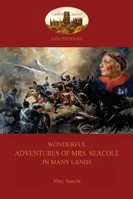 Podivuhodná dobrodružství paní Seacoleové v mnoha zemích: (Aziloth Books): Černá zdravotní sestra v krymské válce. - Wonderful Adventures of Mrs. Seacole in Many Lands: A Black Nurse in the Crimean War (Aziloth Books)