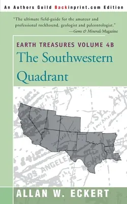 Poklady Země, svazek 4B: Jihozápadní kvadrant - Earth Treasures, Vol. 4B: Southwestern Quadrant