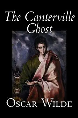 The Canterville Ghost by Oscar Wilde, Beletrie, Klasika, Literatura - The Canterville Ghost by Oscar Wilde, Fiction, Classics, Literary