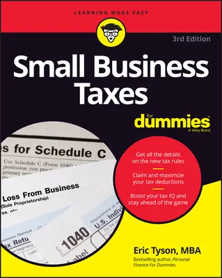 Daně pro malé podniky pro hlupáky - Small Business Taxes for Dummies
