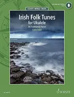 Irish Folk Tunes for Ukulele: 36 Traditional Pieces for Ukulele Book with Audio Online: 36 Traditional Pieces for Ukulele Book with Audio Online (Irské lidové melodie pro ukulele). - Irish Folk Tunes for Ukulele: 36 Traditional Pieces for Ukulele Book with Audio Online: 36 Traditional Pieces for Ukulele Book with Audio Online