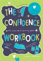 Sebevědomí Pracovní sešit - Kniha aktivit Já to zvládnu - Confidence Workbook - The I-Can-Do-It Activity Book