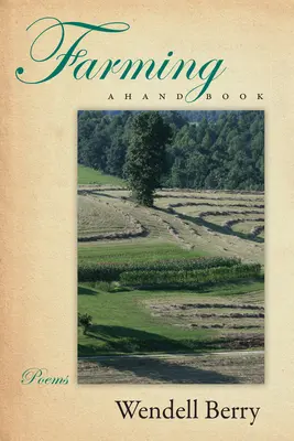 Zemědělství: Příruční kniha - Farming: A Hand Book