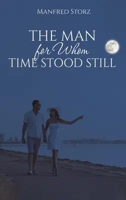 Muž, pro kterého se zastavil čas - The Man for Whom Time Stood Still
