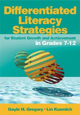 Diferencované strategie pro růst a úspěchy žáků ve třídách 7-12 - Differentiated Literacy Strategies for Student Growth and Achievement in Grades 7-12