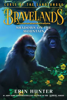 Bravelands: Prokletí písečného jazyka #1: Stíny na hoře - Bravelands: Curse of the Sandtongue #1: Shadows on the Mountain