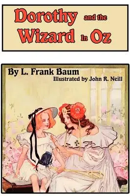 Dorotka a čaroděj v zemi Oz - Dorothy and the Wizard in Oz
