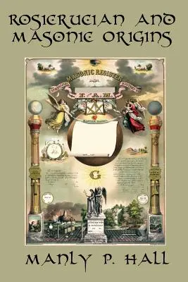 Rosikruciánský a zednářský původ - Rosicrucian and Masonic Origins