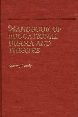 Příručka výchovného dramatu a divadla - Handbook of Educational Drama and Theatre