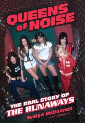 Královny hluku: The Real Story of the Runaways - Queens of Noise: The Real Story of the Runaways