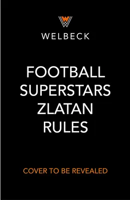 Fotbalové superhvězdy: Zlatan Rules - Football Superstars: Zlatan Rules