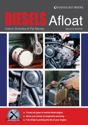 Diesely na vodě: Základní průvodce vznětovými motory na lodi: Jak na to? - Diesels Afloat: The Essential Guide to Diesel Boat Engines