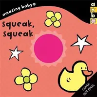 Úžasné miminko: Píp, píp, píp - Amazing Baby: Squeak, Squeak