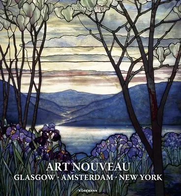 Secese: New York, Glasgow Amsterdam - Art Nouveau: Glasgow Amsterdam New York