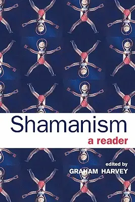 Šamanismus: A Reader - Shamanism: A Reader