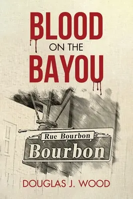 Krev v zátoce - Blood on the Bayou