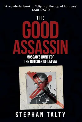 Dobrý zabiják - Mossad pátrá po lotyšském řezníkovi - Good Assassin - Mossad's Hunt for the Butcher of Latvia