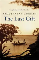 Poslední dar - Autor: nositel Nobelovy ceny za literaturu za rok 2021 - Last Gift - By the winner of the 2021 Nobel Prize in Literature
