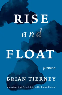 Povstat a vznášet se: Básně - Rise and Float: Poems