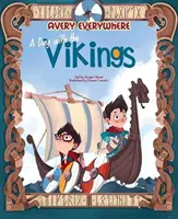 Avery Everywhere - den s Vikingy - Avery Everywhere - a Day with the Vikings
